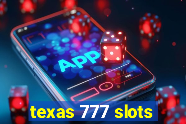 texas 777 slots